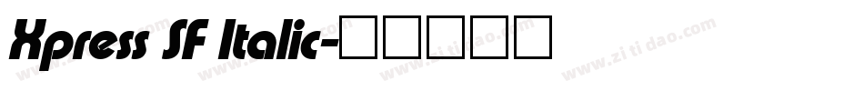 Xpress SF Italic字体转换